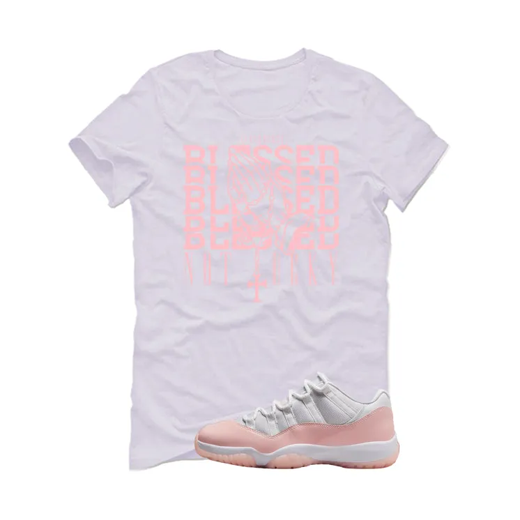 Air Jordan 11 Low WMNS Legend Pink White T-Shirt (Blessed not lucky)| illcurrency