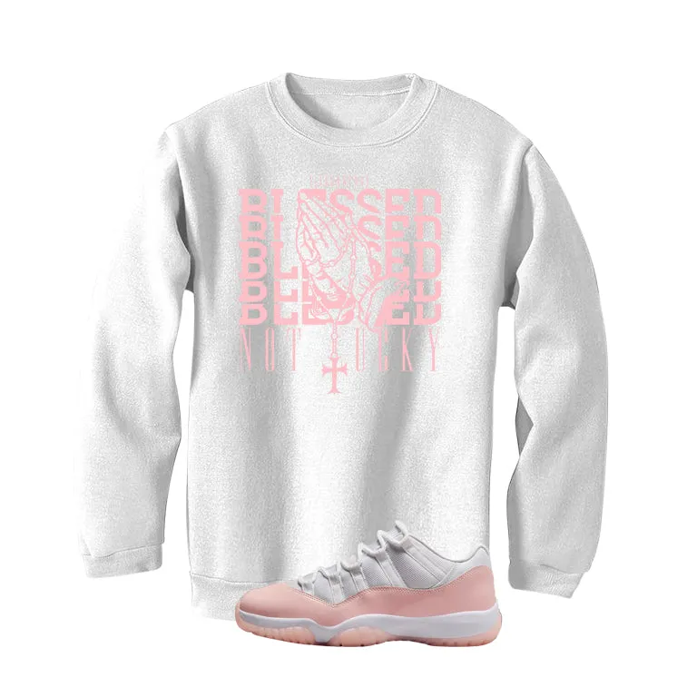 Air Jordan 11 Low WMNS Legend Pink White T-Shirt (Blessed not lucky)| illcurrency